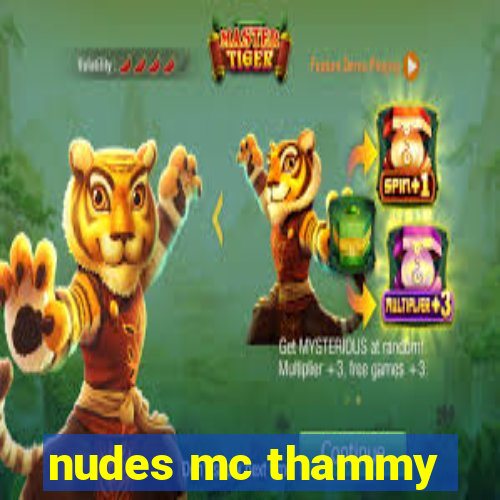 nudes mc thammy